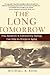 The Long Tomorrow: How Adva...