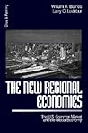The New Regional Economies: The US Common Market and the Global Economy (Cities and Planning)