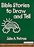 Bible Stories to Draw and Tell