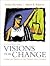 Visions for Change: Crime and Justice in the Twenty-First Century (5th Edition)