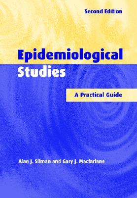 Epidemiological Studies: A Practical Guide (Paperback)