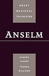 Anselm (Great Medieval Thinkers)