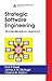 Strategic Software Engineering by Fadi P. Deek