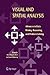 Visual and Spatial Analysis: Advances in Data Mining, Reasoning, and Problem Solving