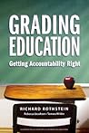 Grading Education: Getting Accountability Right