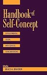 Handbook of Self-Concept: Developmental, Social, and Clinical Considerations (Wiley Series on Personality Processes) Handbook of Self-Concept: Developmental, Social, and Clinical Considerations (Wiley Series on Personality Processes)