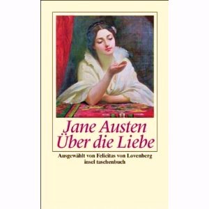 Jane Austen Über die Liebe