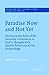 Paradise Now and Not Yet: Studies in the Role of the Heavenly Dimension in Paul's Thought with Special Reference to his Eschatology (Society for New ... Studies Monograph Series, Series Number 43)