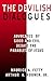 The Devilish Dialogues by Arthur A. Rouner Jr.