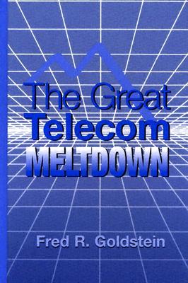 The Great Telecom Meltdown