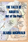 The Tales of Adarya: Out of the Past The Tales of Adarya: Out of the Past