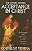 Gospel of Free Acceptance in Christ by venema