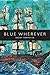 Blue Wherever