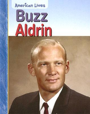 Buzz Aldrin (American Lives)