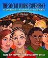 The Social Work Experience: An Introduction to Social Work and Social Welfare (5th Edition) The Social Work Experience: An Introduction to Social Work and Social Welfare (5th Edition)