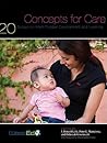 Concepts for Care: 20 Essays on Infant/Toddler Development and Learning