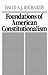 Foundations of American Constitutionalism