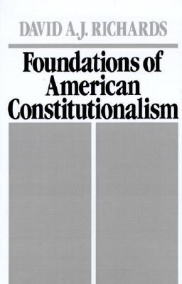 Foundations of American Constitutionalism (Hardcover)
