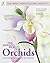 The Amazing World of Orchids