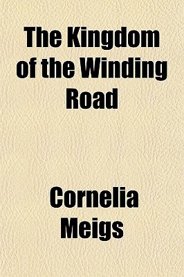 The Kingdom of the Winding Road (Paperback)