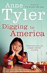 Digging to America by Anne Tyler
