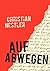 Auf Abwegen: Reisetagebuch (German Edition)