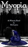 Myopia (Wisteria, #2)