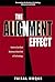 The Alignment Effect: How to Get Real Business Value Out of Technology