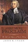Assist Me to Proclaim by John R. Tyson