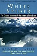 The White Spider: The Classic Account of the Ascent of the Eiger