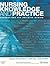 Nursing Knowledge and Pract...