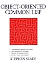 Object-Oriented Common Lisp Object-Oriented Common Lisp