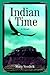 Indian Time: A Novel
