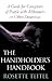 The Handholder's Handbook: A Guide for Caregivers of People with Alzheimer's or Other Dementias