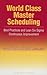 World Class Master Scheduli...