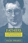 Fathers and Developmental Psychopathology Fathers and Developmental Psychopathology