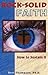 Rock Solid Faith II: How To...