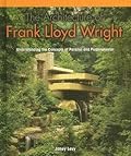 The Architecture of Frank Lloyd Wright: Understanding the Concepts of Parallel and Perpendicular
