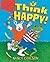 Think Happy!