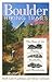 Boulder Hiking Trails: The Best of the Plains, Foothills, and Mountains, Fourth Edition