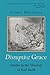 Disruptive Grace: Studies i...