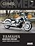 Clymer Yamaha Road Star: 1999 - 2005 (CLYMER MOTORCYCLE REPAIR)