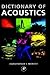 The Dictionary of Acoustics