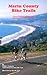 Marin County Bike Trails: Easy to Challenging Bicycle Rides for Touring and Mountain Bikes (Bay Area Bike Trails)