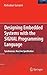 Designing Embedded Systems with the SIGNAL Programming Language: Synchronous, Reactive Specification