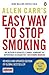 Allen Carr's Easy Way to Stop Smoking by Allen Carr