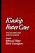 Kinship Foster Care: Policy, Practice, and Research (Child Welfare: A Series in Child Welfare Practice, Policy, and Research)