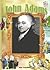 John Adams (History Maker Bios)