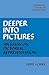 Deeper into Pictures: An Essay on Pictorial Representation (Cambridge Studies in Philosophy)