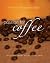 Passion for Coffee: Sweet and Savory Recipes with Coffee